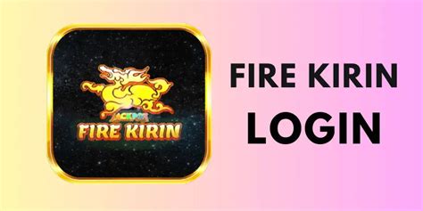 fire kirin play online login download|play fire kirin online laptop.